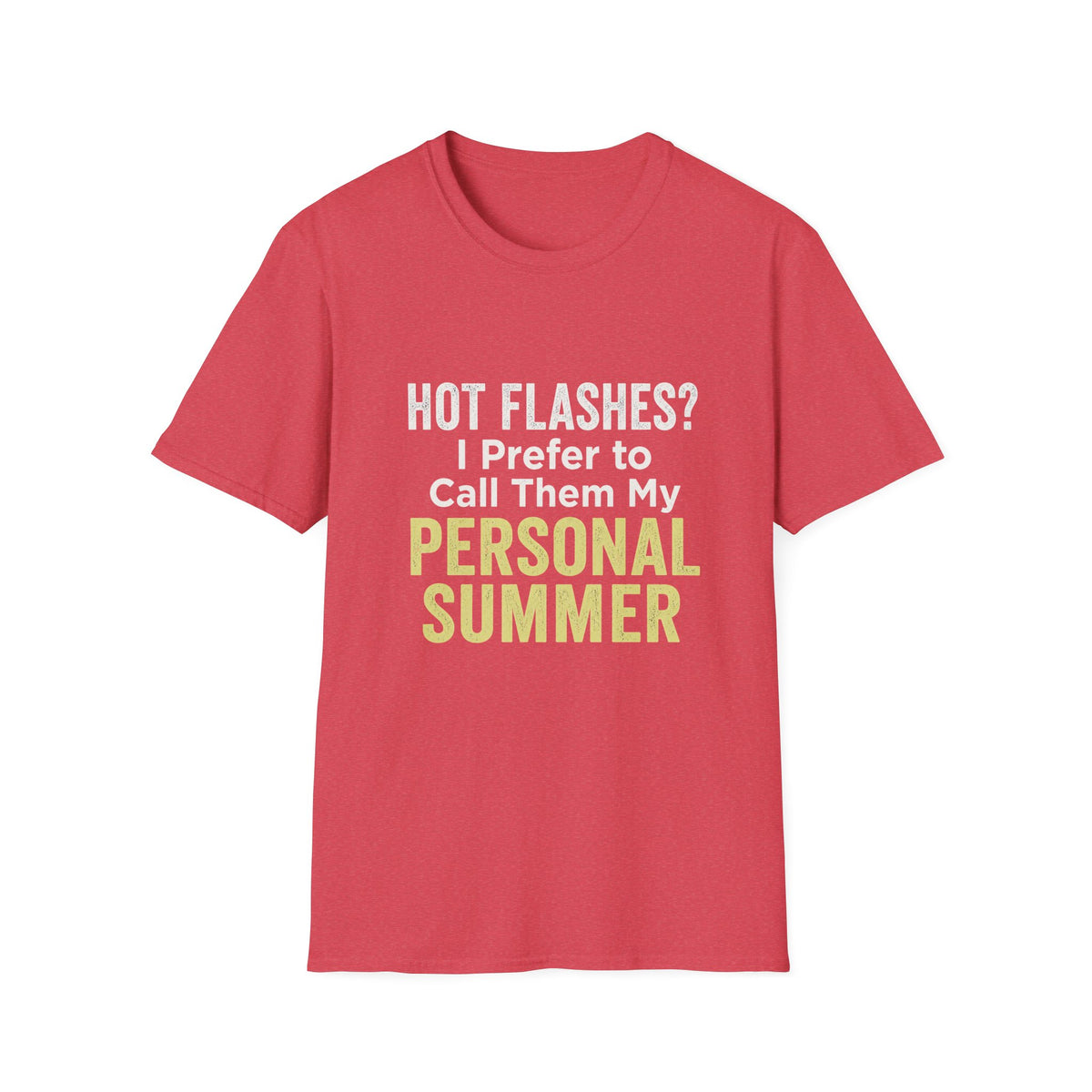 Personal Summer Tee — Funny Menopause Gift