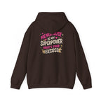 Menopause Is My Superpower Back-Print Hoodie – Funny Midlife Gift