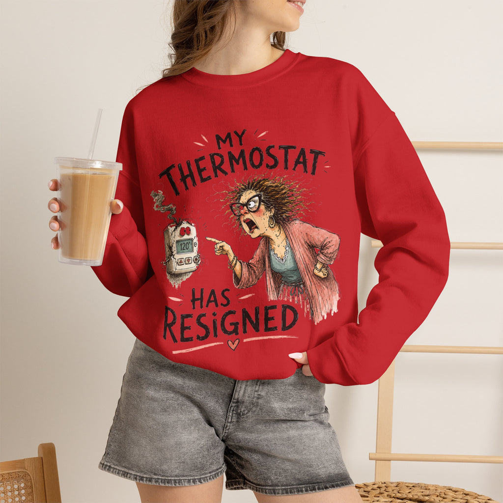 My Thermostat Resigned Crewneck Sweatshirt – Menopause Gift