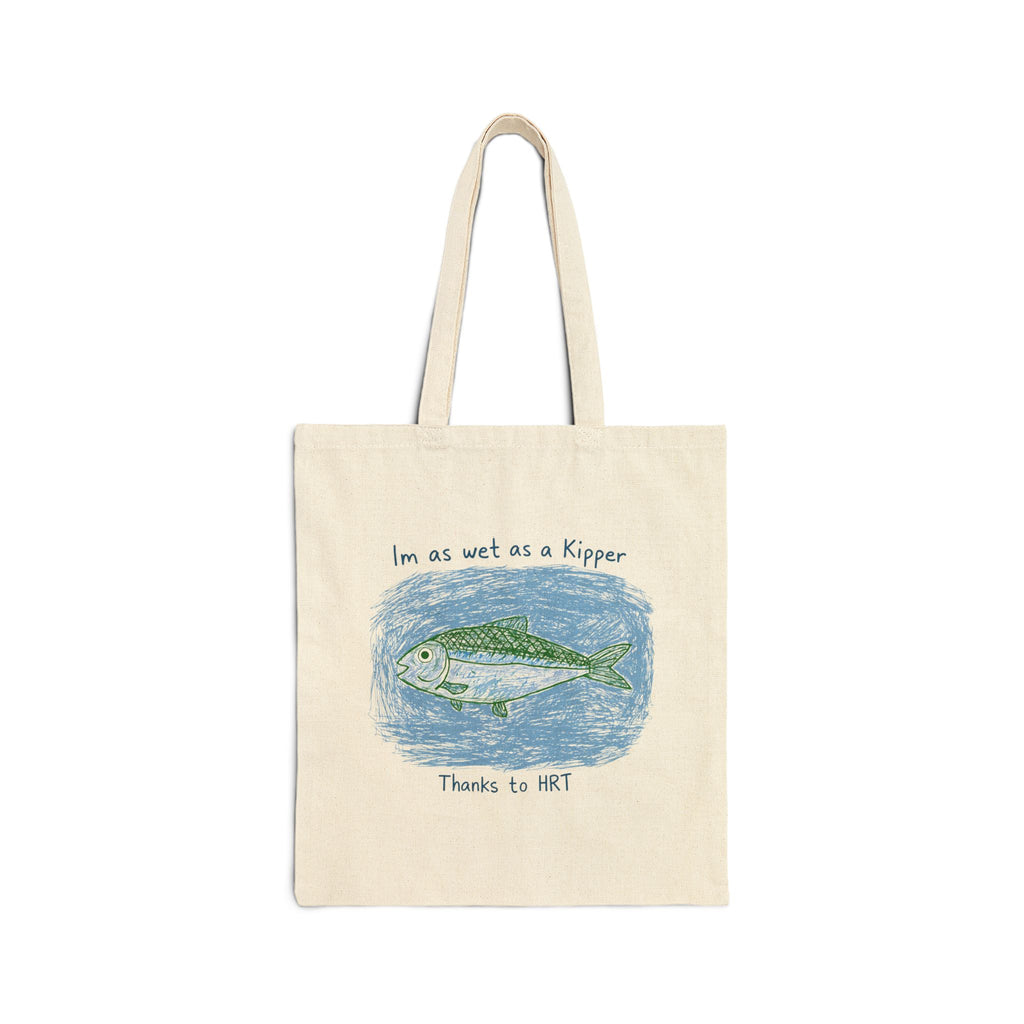 Wet as a Kipper Fish Canvas Tote Bag — Funny Menopause Gift