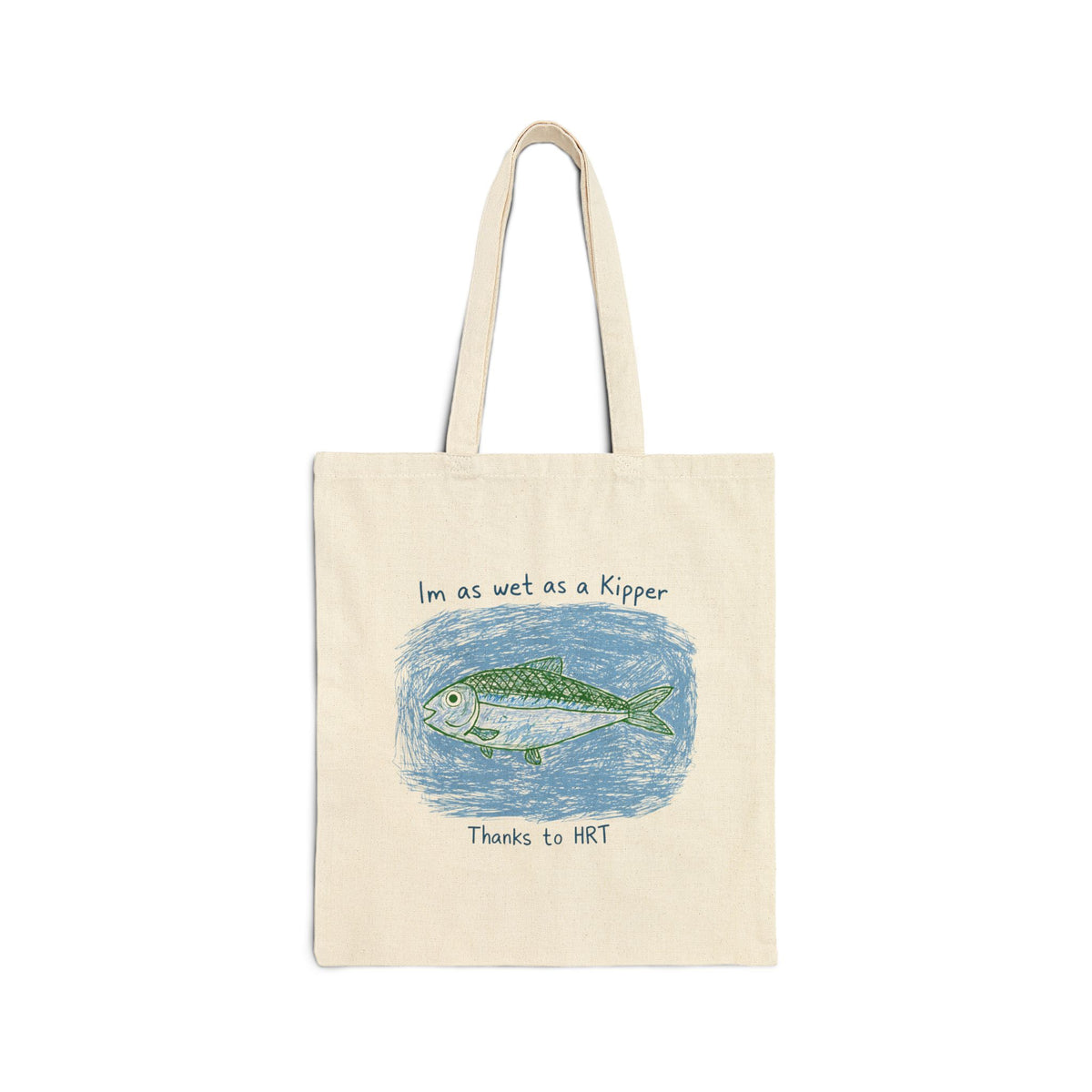 Wet as a Kipper Fish Canvas Tote Bag — Funny Menopause Gift