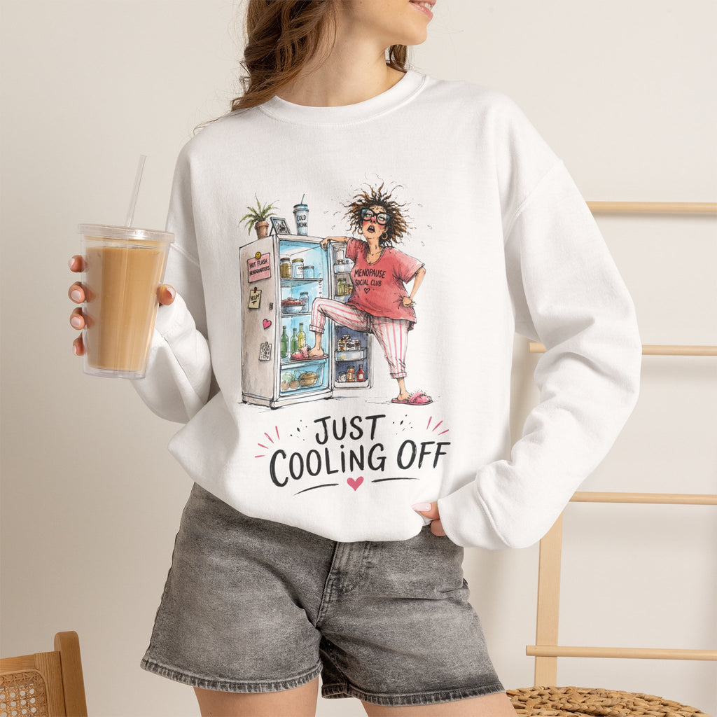Just Cooling Off Crewneck Sweatshirt – Funny Menopause Gift