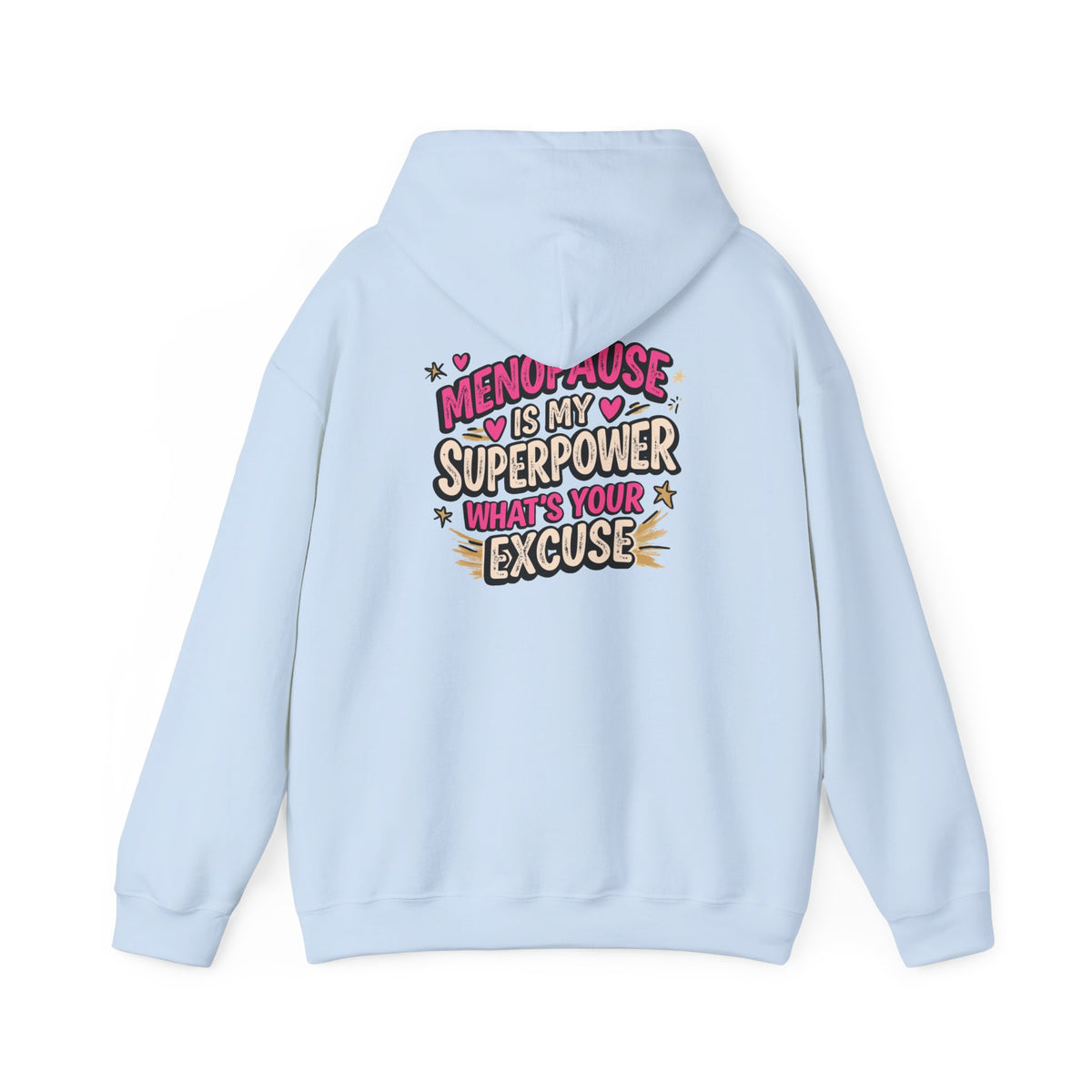 Menopause Is My Superpower Back-Print Hoodie – Funny Midlife Gift