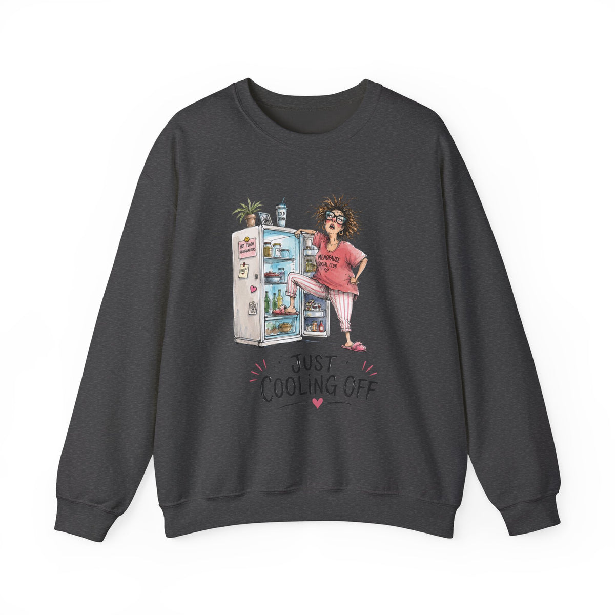 Just Cooling Off Crewneck Sweatshirt – Funny Menopause Gift