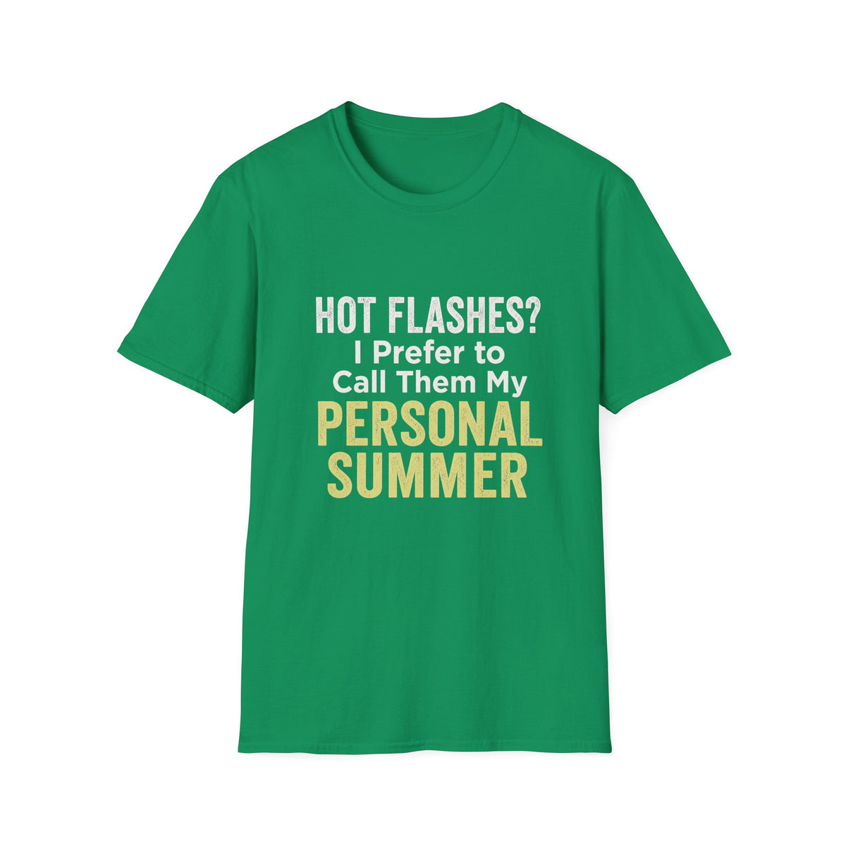 Personal Summer Tee — Funny Menopause Gift