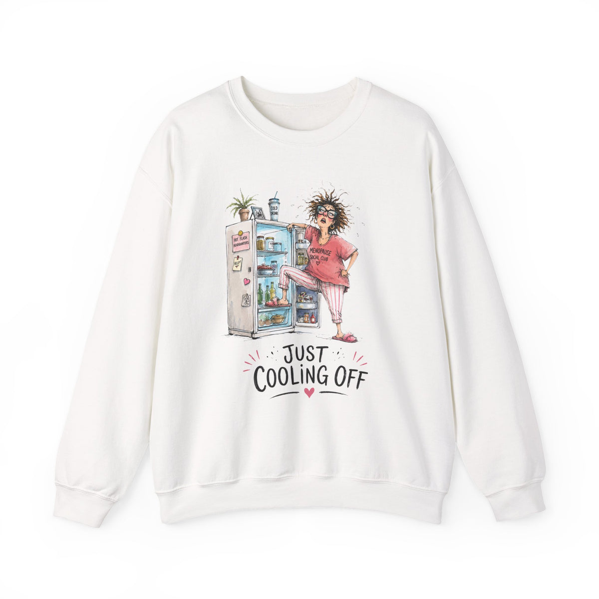 Just Cooling Off Crewneck Sweatshirt – Funny Menopause Gift