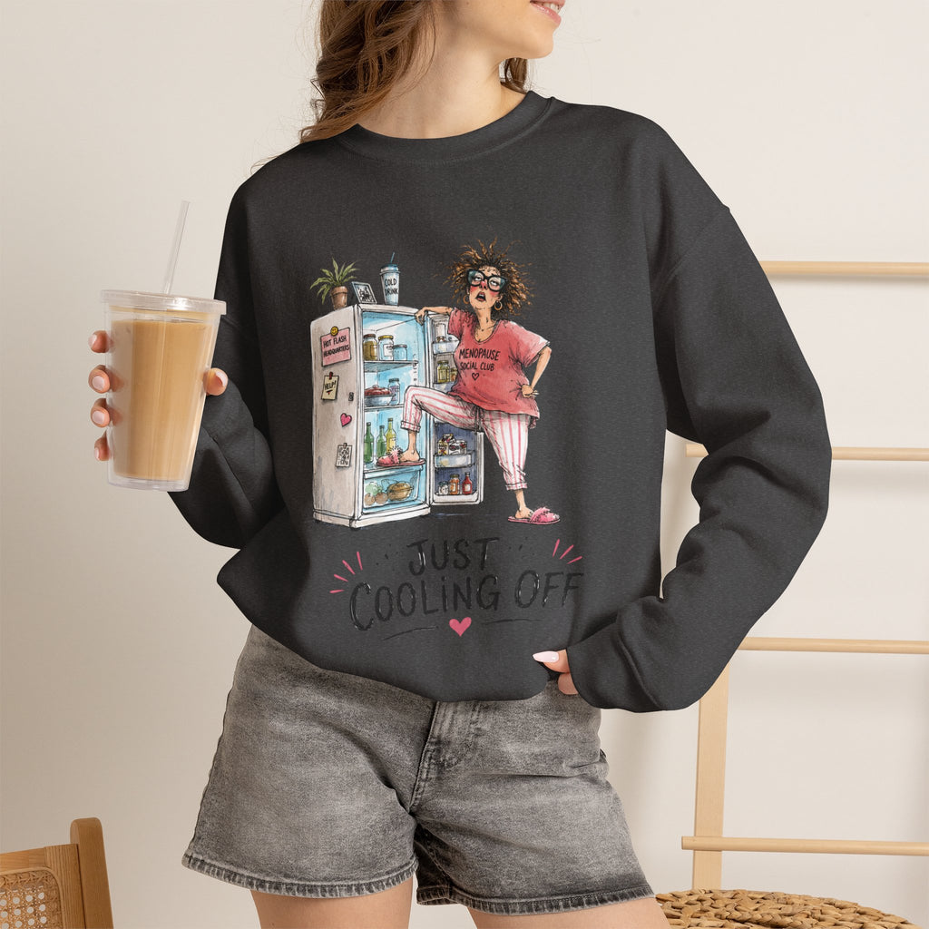 Just Cooling Off Crewneck Sweatshirt – Funny Menopause Gift