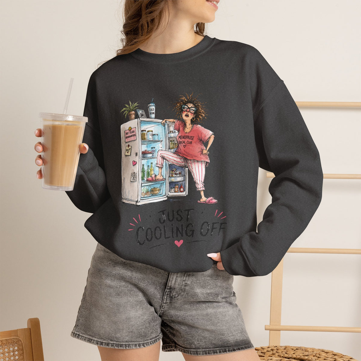 Just Cooling Off Crewneck Sweatshirt – Funny Menopause Gift