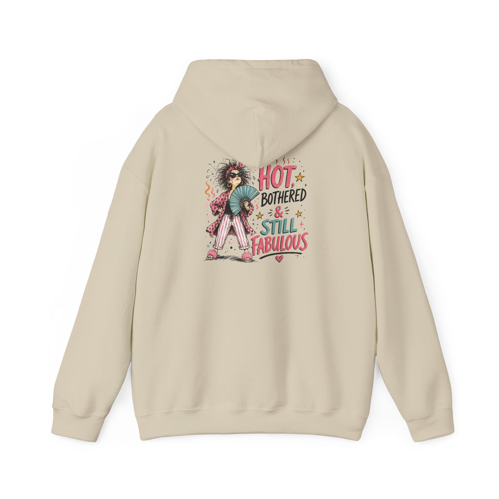 Hot, Bothered & Still Fabulous Back-Print Hoodie – Menopause Gift