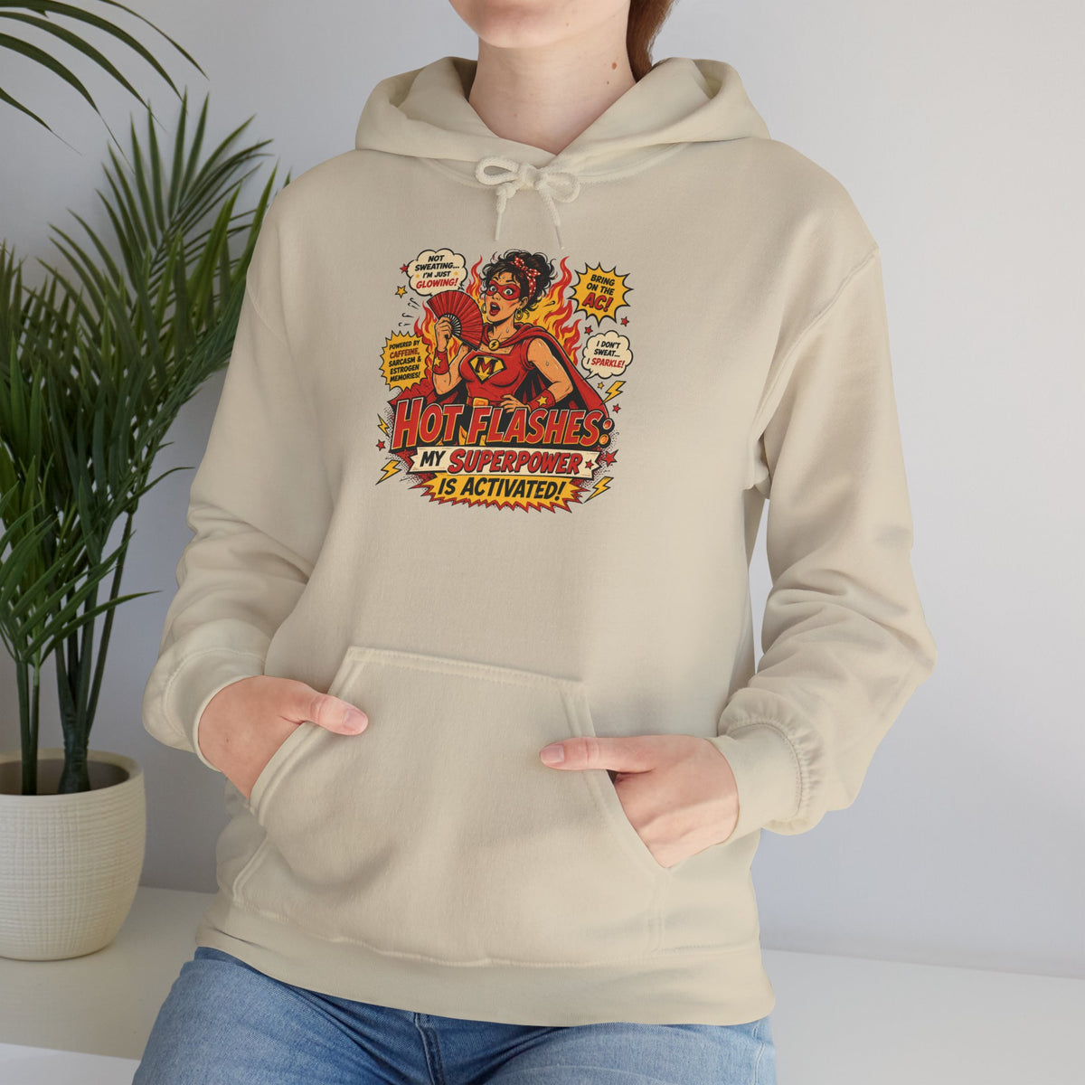 Hot Flashes: My Superpower Is Activated Hoodie – Menopause Gift