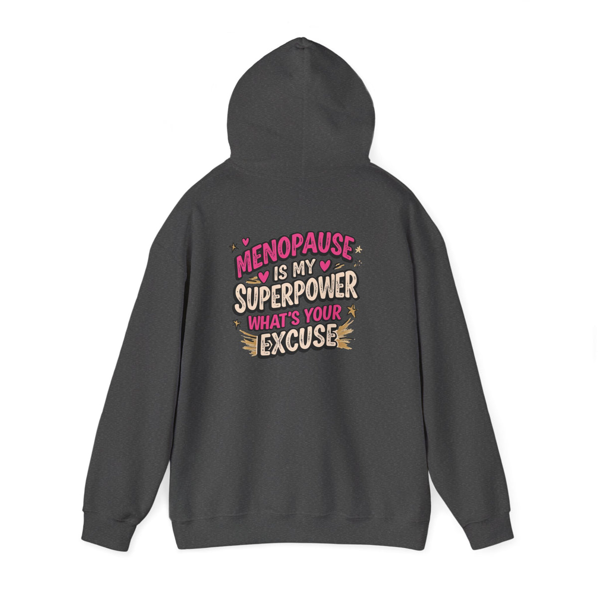 Menopause Is My Superpower Back-Print Hoodie – Funny Midlife Gift