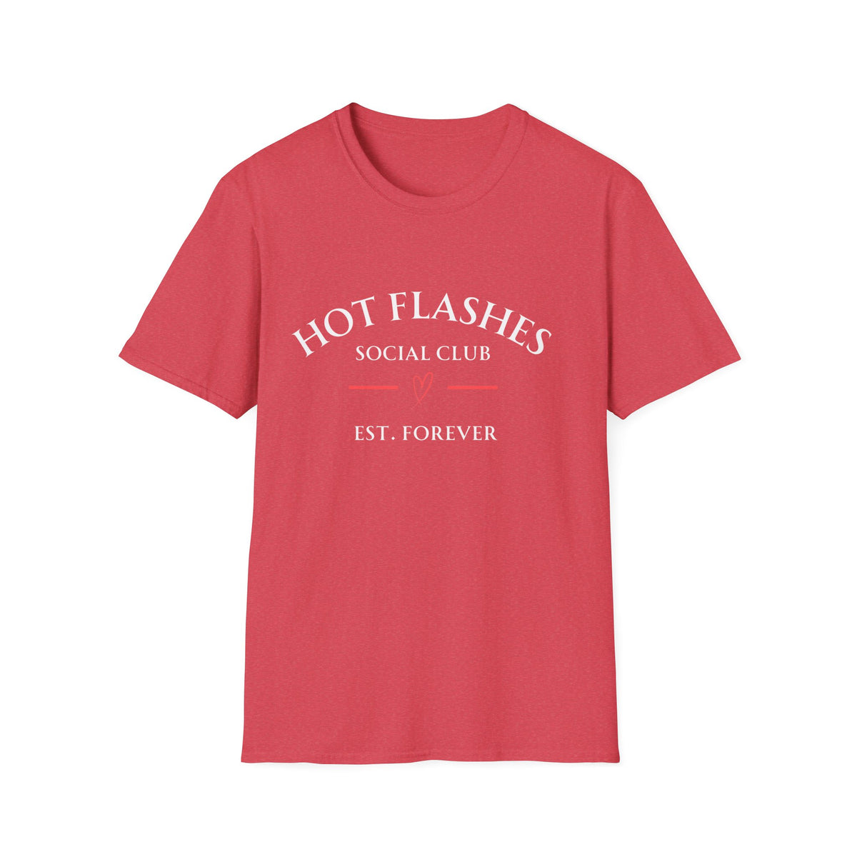 Hot Flashes Est. Forever Tee — Funny Menopause Gift