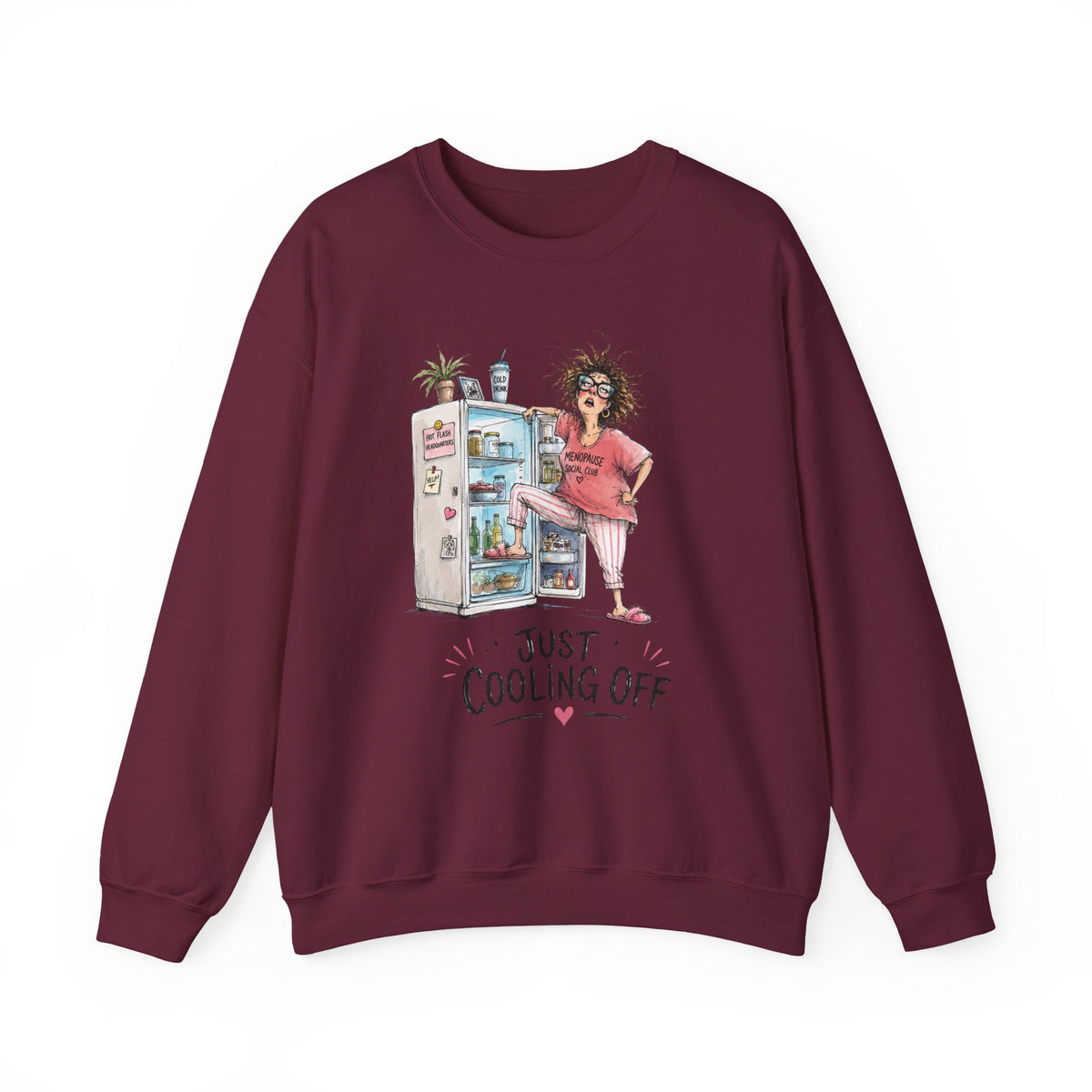 Just Cooling Off Crewneck Sweatshirt – Funny Menopause Gift