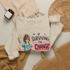 Surviving the Change One Ice Cube at a Time Sweatshirt – Menopause Gift