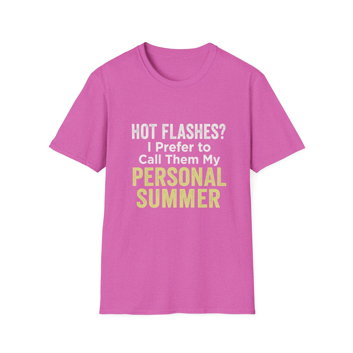 Personal Summer Tee — Funny Menopause Gift
