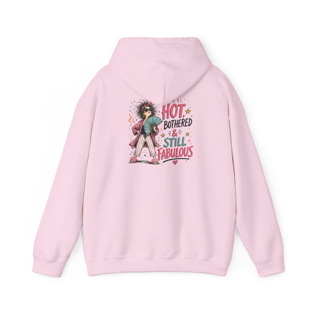 Hot, Bothered & Still Fabulous Back-Print Hoodie – Menopause Gift
