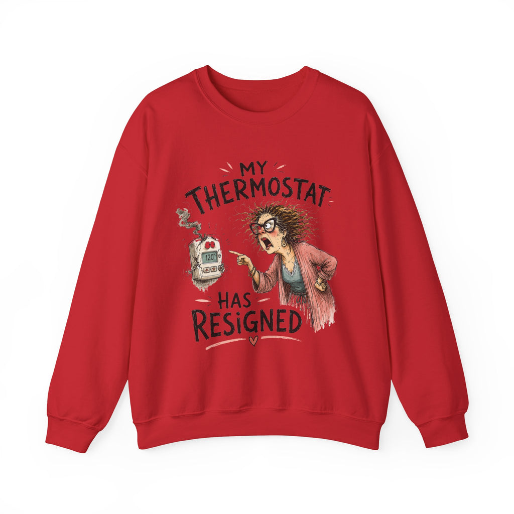My Thermostat Resigned Crewneck Sweatshirt – Menopause Gift