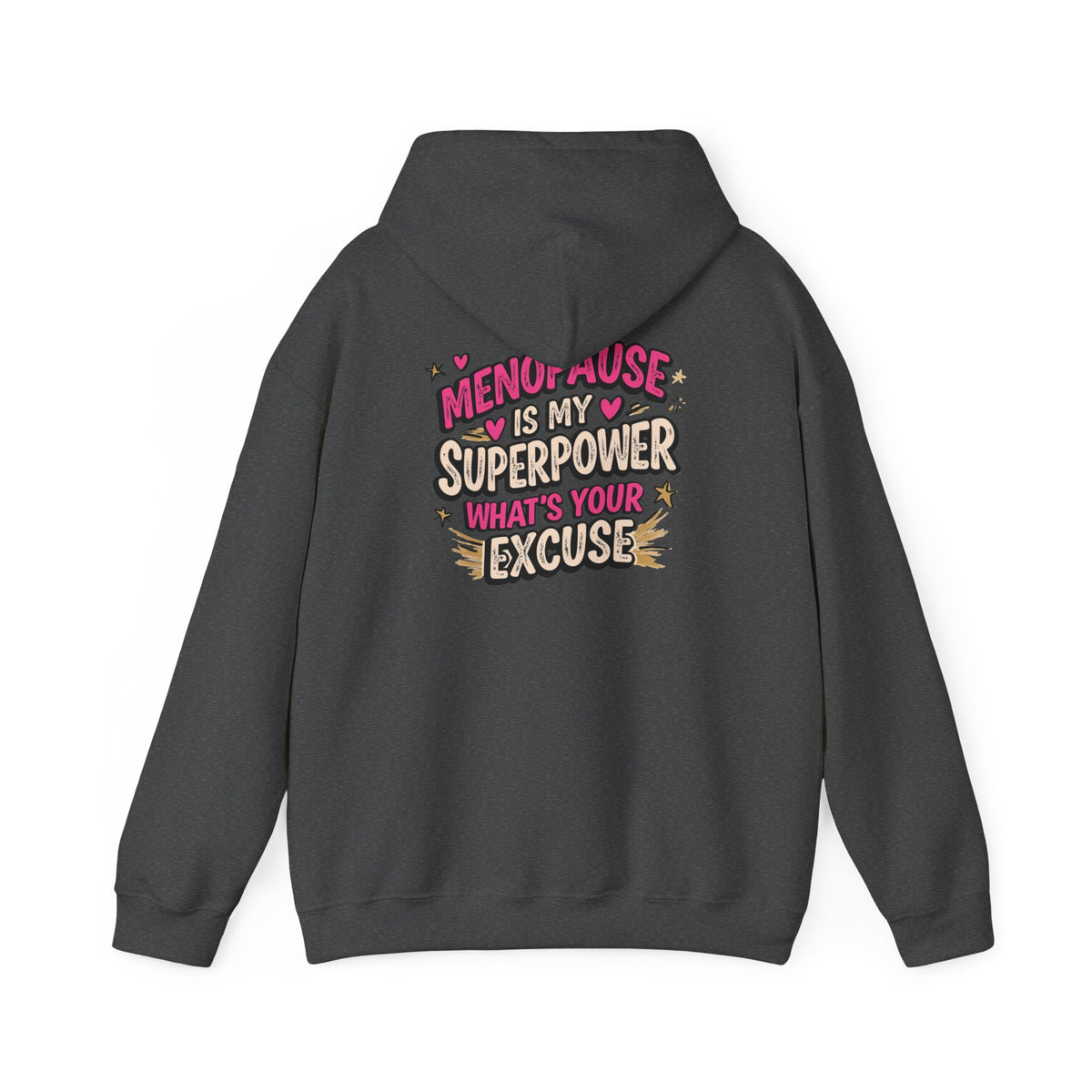 Menopause Is My Superpower Back-Print Hoodie – Funny Midlife Gift