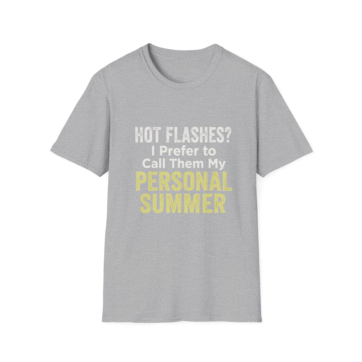 Personal Summer Tee — Funny Menopause Gift