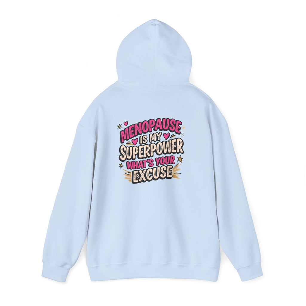Menopause Is My Superpower Back-Print Hoodie – Funny Midlife Gift
