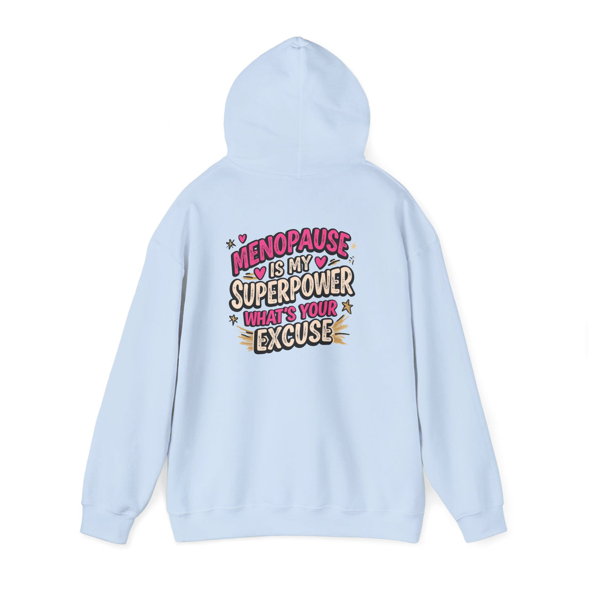 Menopause Is My Superpower Back-Print Hoodie – Funny Midlife Gift