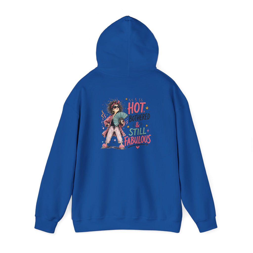 Hot, Bothered & Still Fabulous Back-Print Hoodie – Menopause Gift