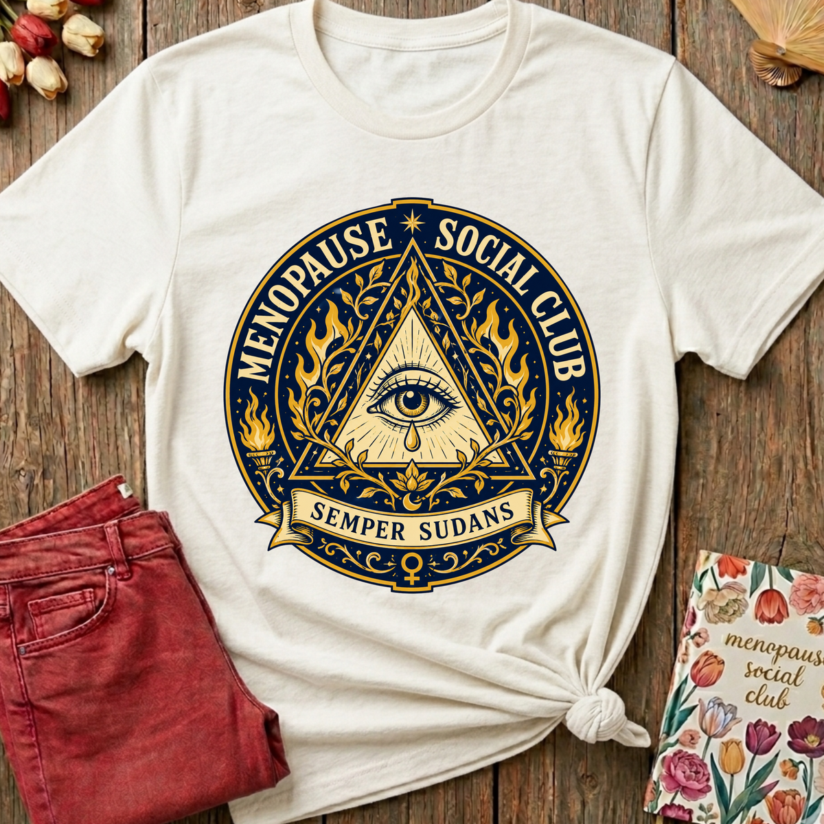 Semper Sudans (Always Sweating) Graphic Tee — Funny Menopause Gift