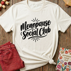 Menopause Social Club Tee — Classic Logo Gift
