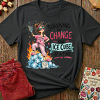 Surviving The Change, One Ice Cube At A Time Tee I — Funny Menopause Gift