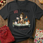 Hot Flash? How Original Tee — Funny Menopause Gift
