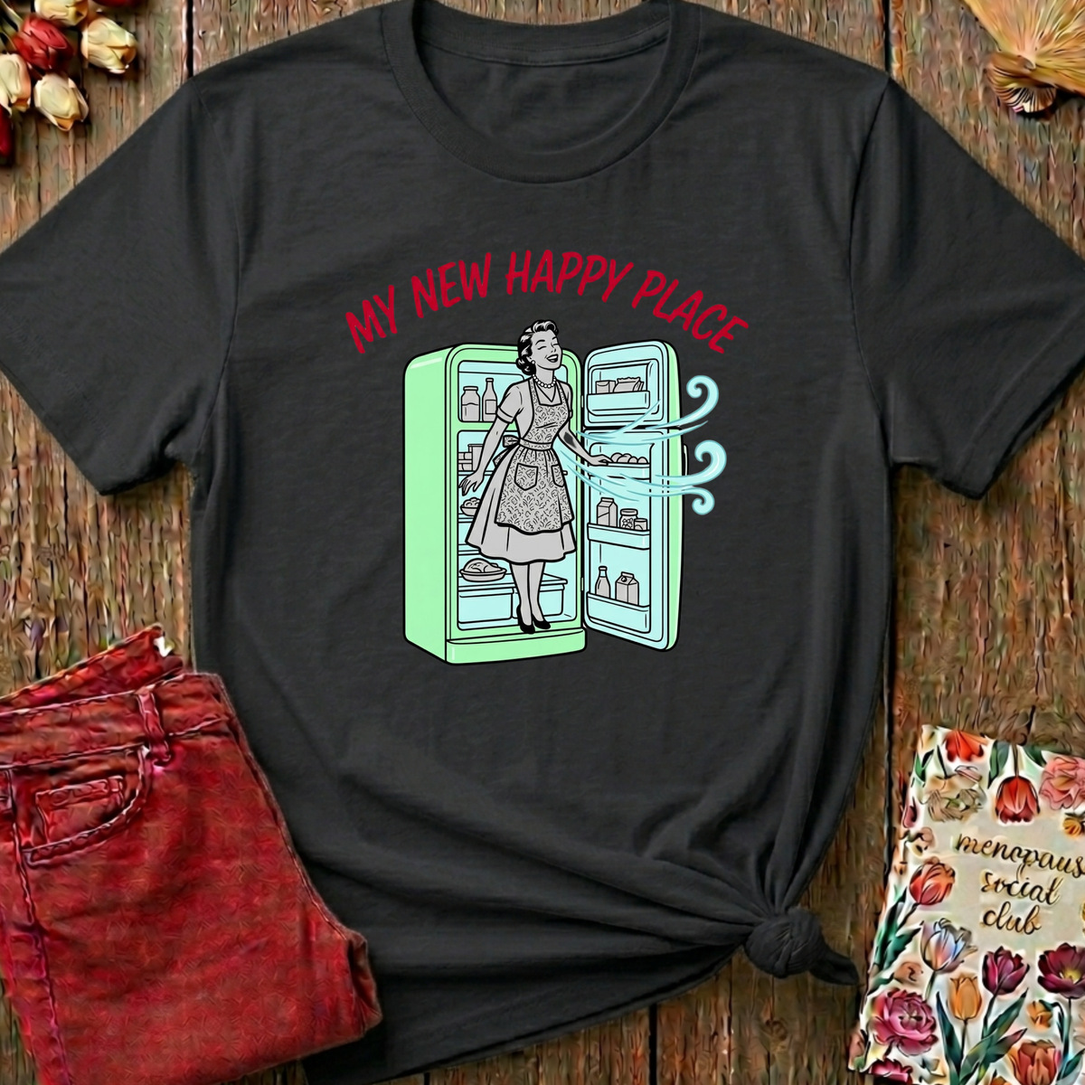 Menopause Social Club Happy Place Graphic Tee — Funny Gift