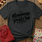 Menopause Social Club Tee — Classic Logo Gift