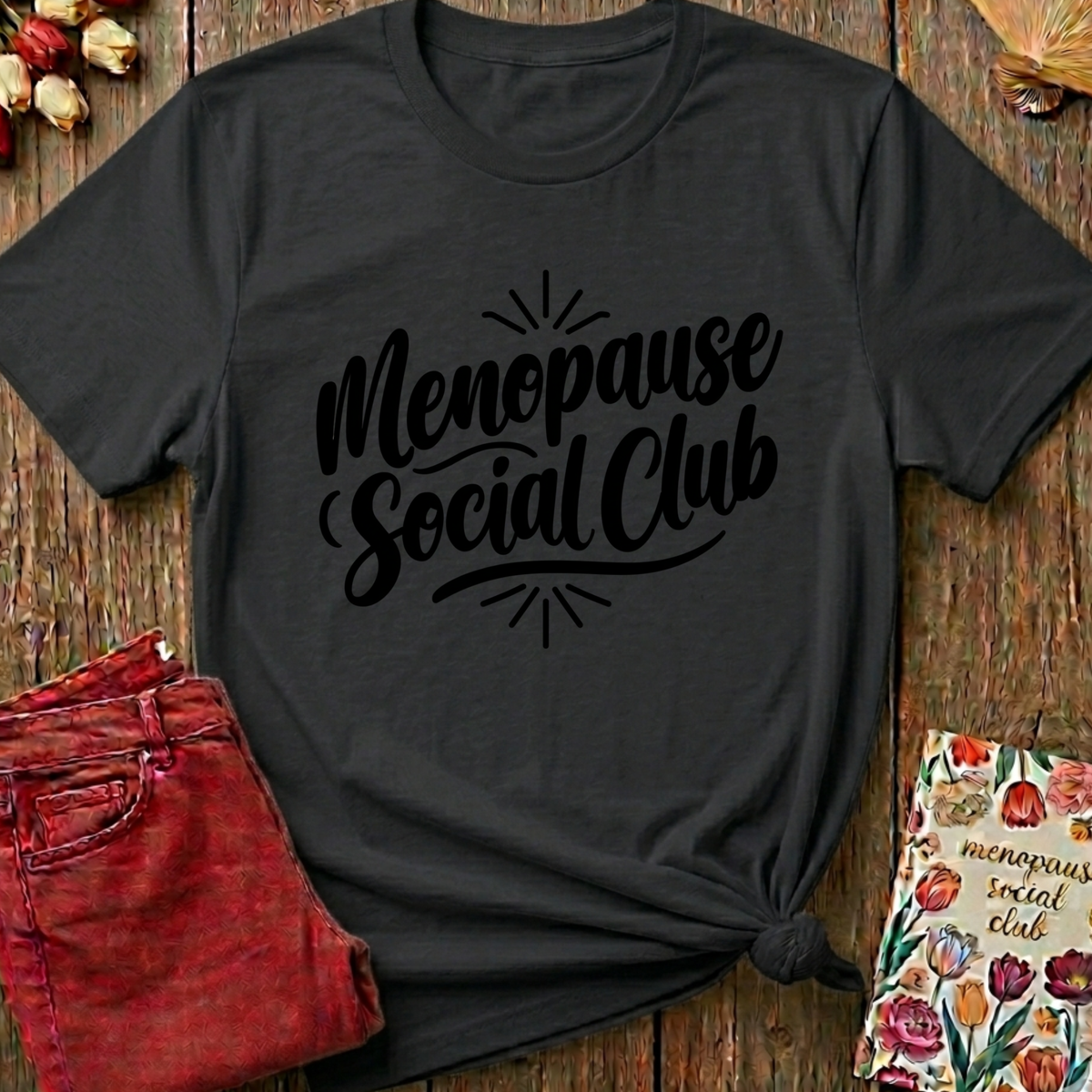 Menopause Social Club Tee — Classic Logo Gift
