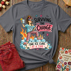 Surviving The Change, One Ice Cube At A Time Tee II — Funny Menopause Gift