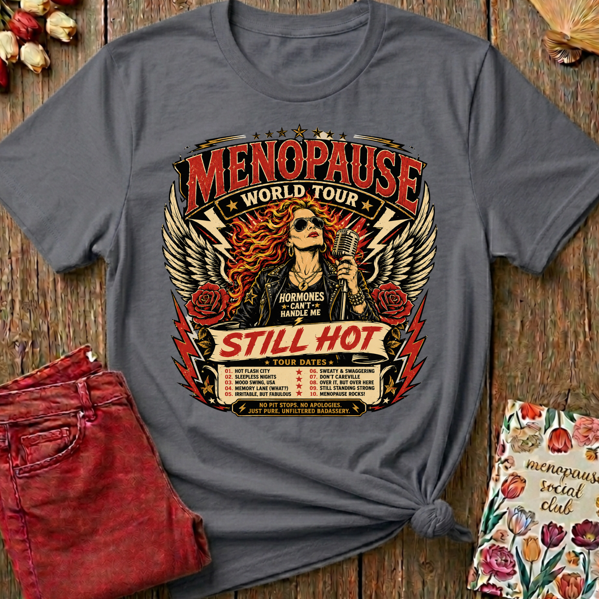Menopause On Tour Tee — Funny Gift for Her