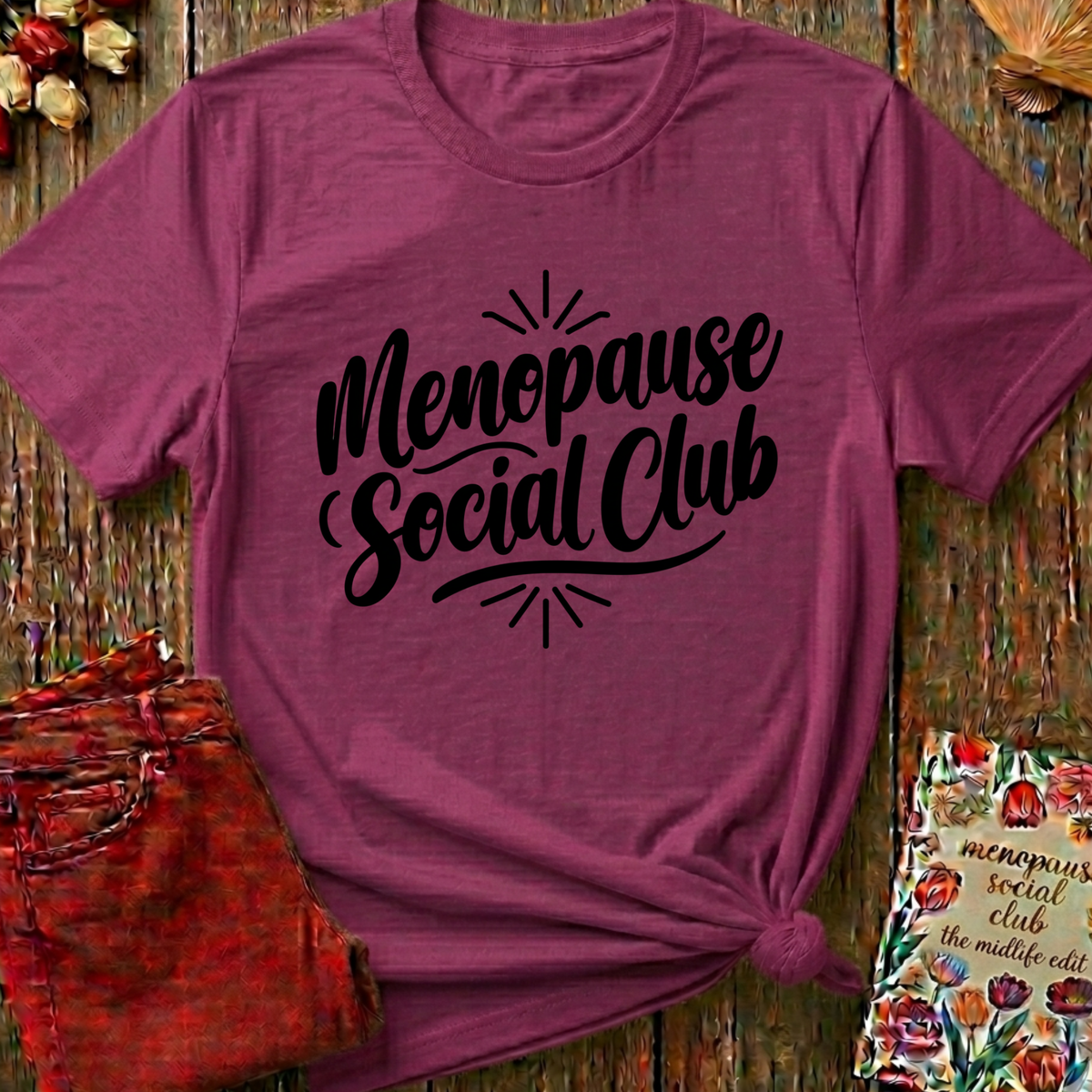 Menopause Social Club Tee — Classic Logo Gift