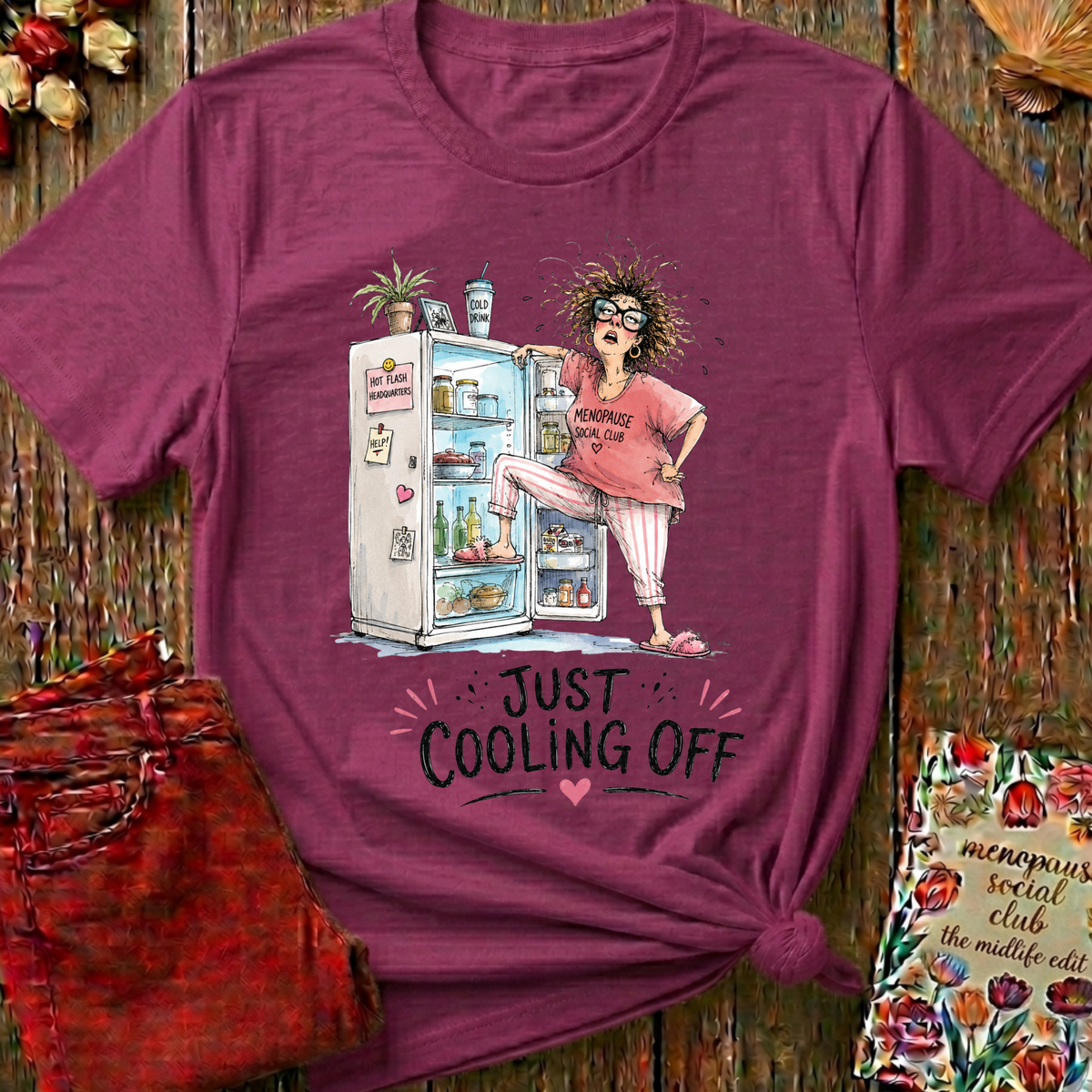 Just Cooling Off Tee — Funny Menopause Gift