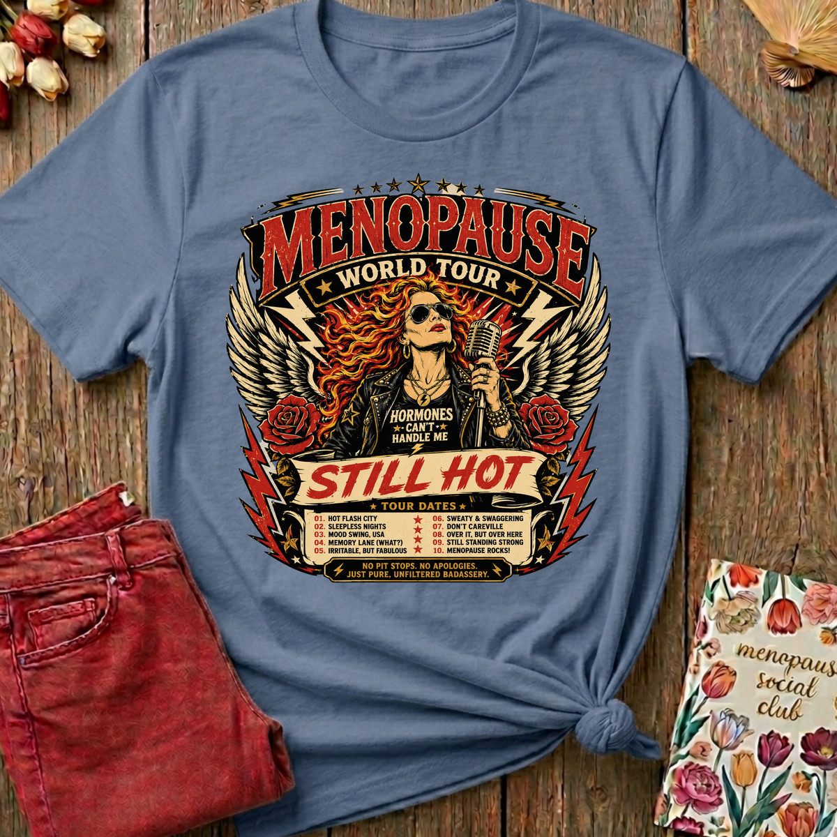 Menopause On Tour Tee — Funny Gift for Her