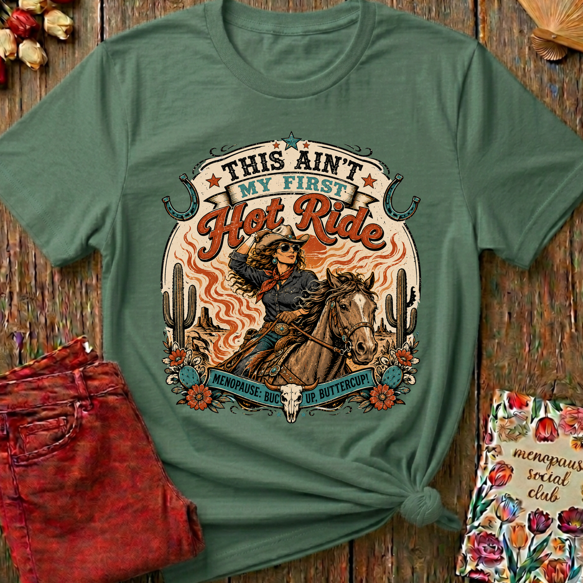 This Ain't My First Hot Ride Tee I — Funny Menopause Gift