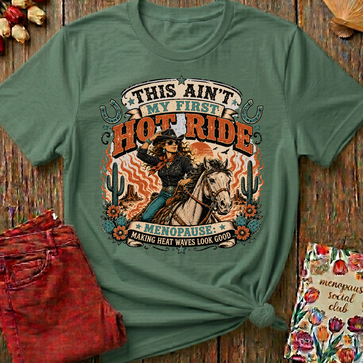 This Ain't My First Hot Ride Tee II — Funny Menopause Gift