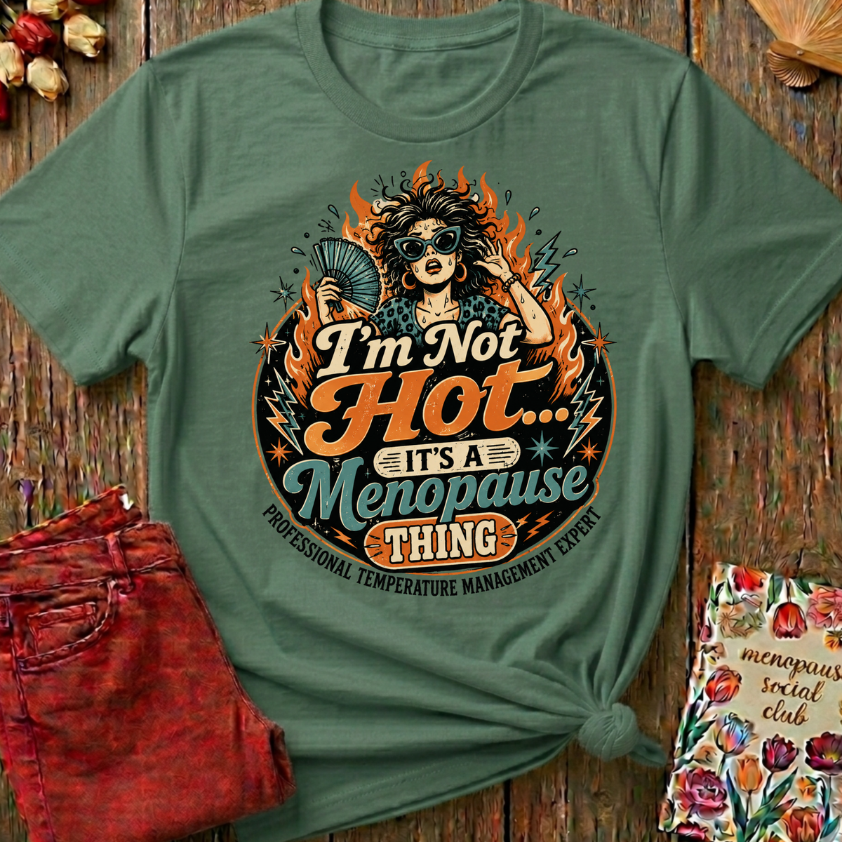 Hot Flushes My Superpower Tee II — Funny Menopause Gift