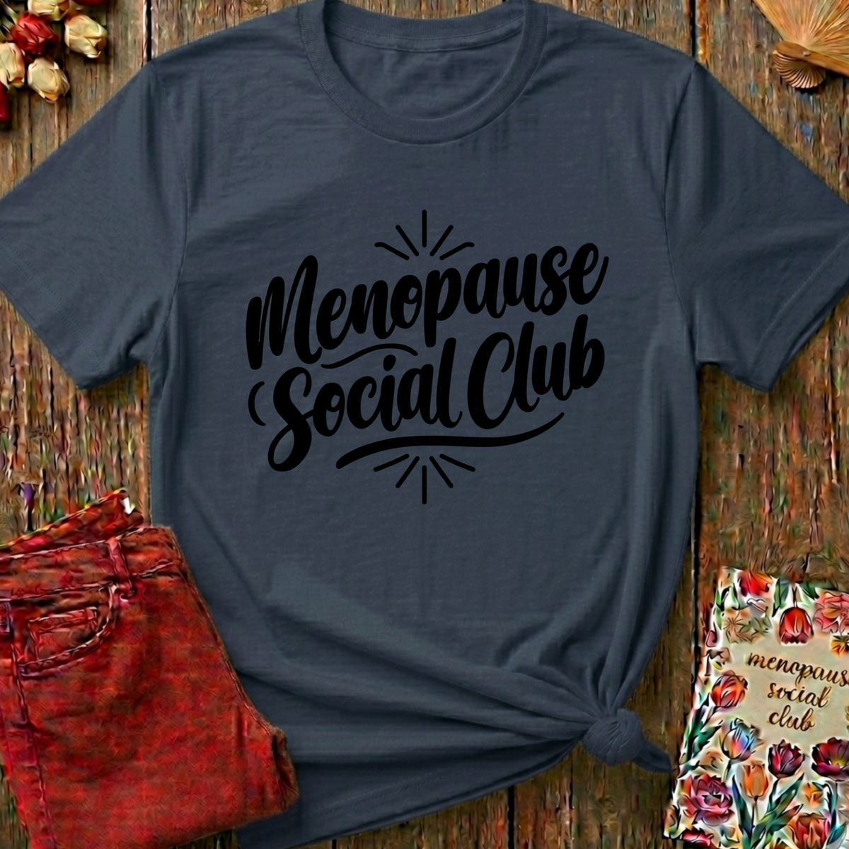 Menopause Social Club Tee — Classic Logo Gift