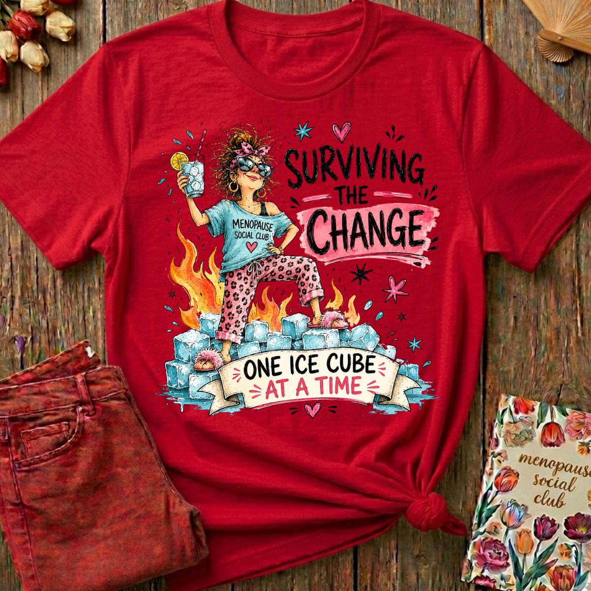Surviving The Change, One Ice Cube At A Time Tee II — Funny Menopause Gift