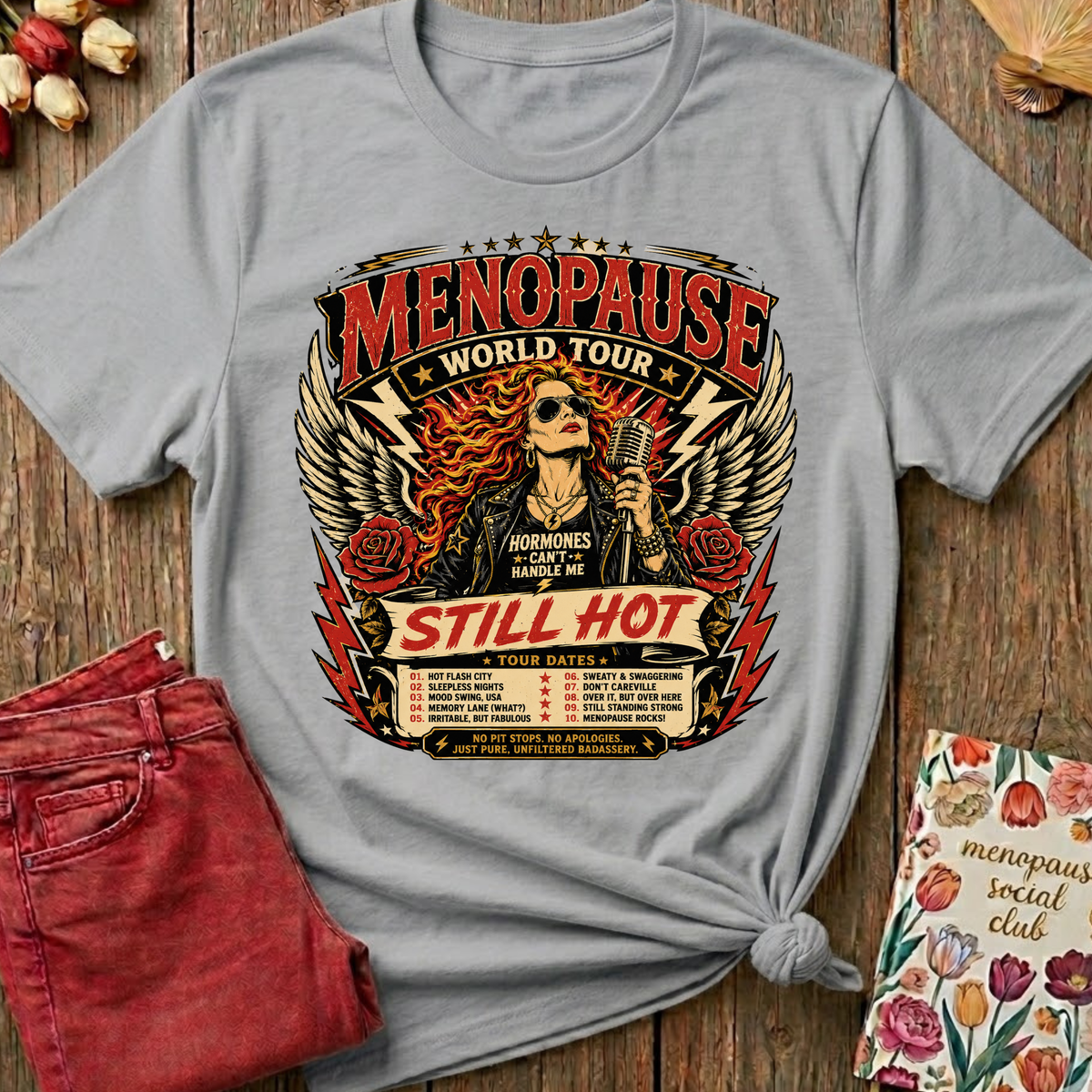 Menopause On Tour Tee — Funny Gift for Her