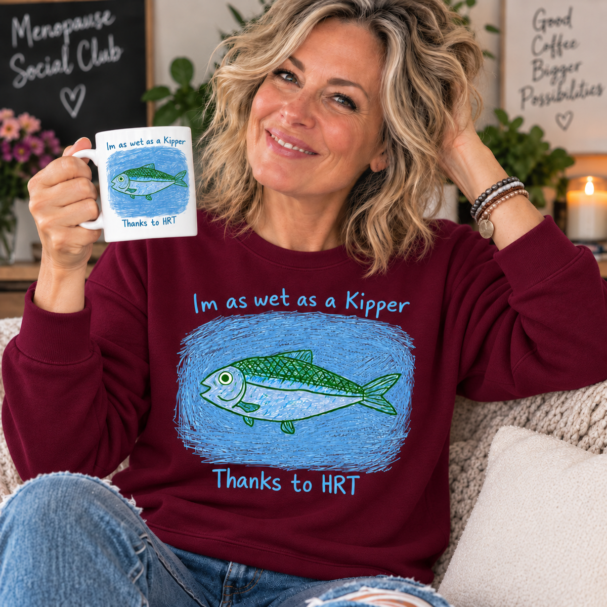Maroon — blonde woman in her 50s wearing Wet as a Kipper sweatshirt